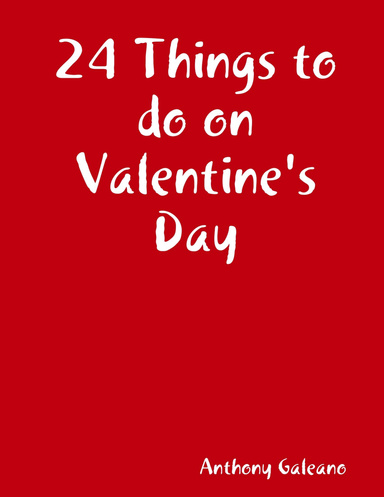 24 Things to do on Valentine's Day