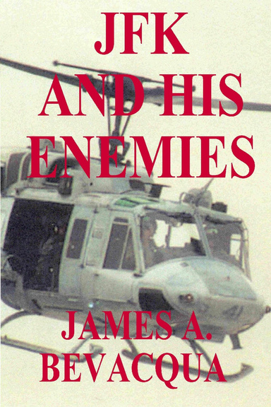 JFK AND HIS ENEMIES
