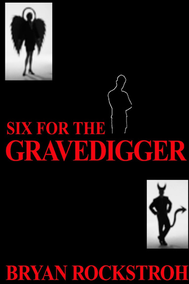 Six For The Gravedigger