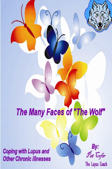 The Many Faces of the Wolf: Coping with Lupus and Other Chronic Illnesses