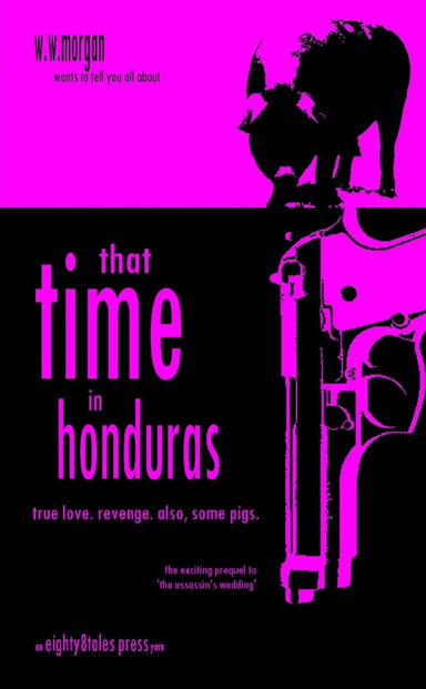 That Time in Honduras