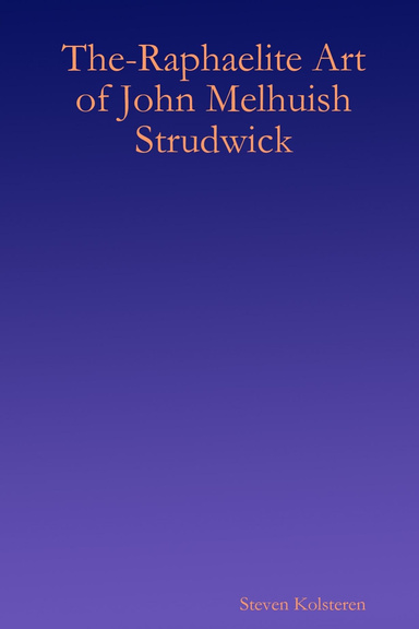 The-Raphaelite Art of John Melhuish Strudwick
