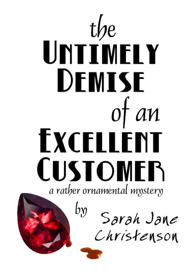 The Untimely Demise of an Excellent Customer