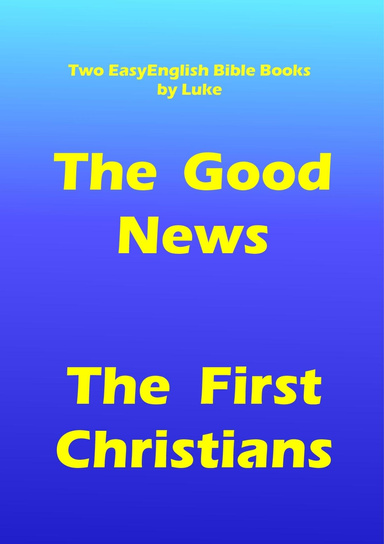 The Good News  /  The First Christians