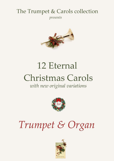 12 Eternal Christmas Carols for Trumpet & Organ