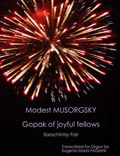 Musorgsky's, Gopak of joyful fellows, Organ Transcription