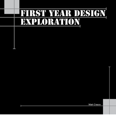 First Year Design Exploration