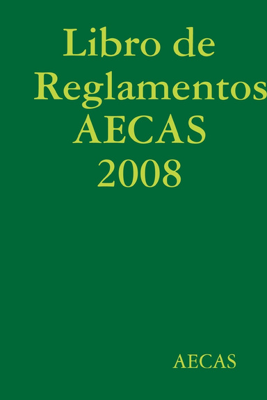 Libro de Reglamentos AECAS 2008