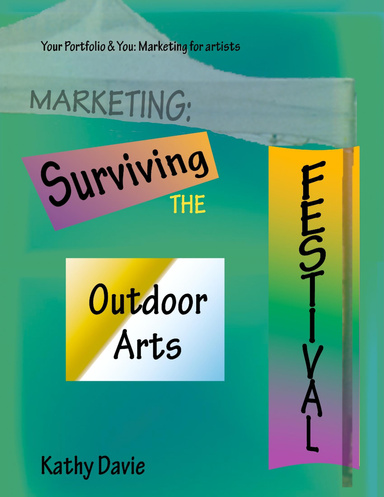 Surviving the Outdoor Arts Festival