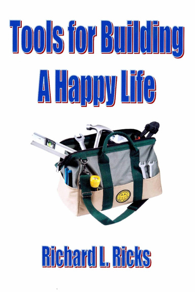 Tools for Building a Happy Life