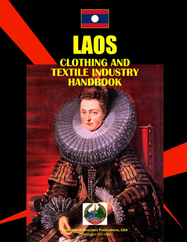 Laos Clothing & Textile  Industry Handbook
