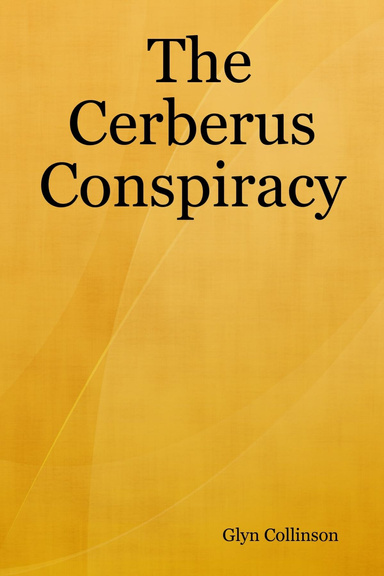 The Cerberus Conspiracy