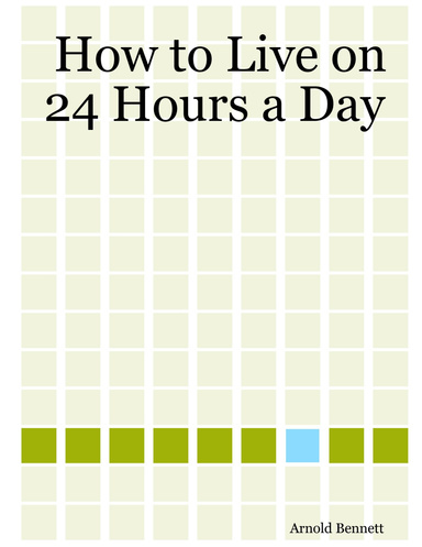 How to Live on 24 Hours a Day