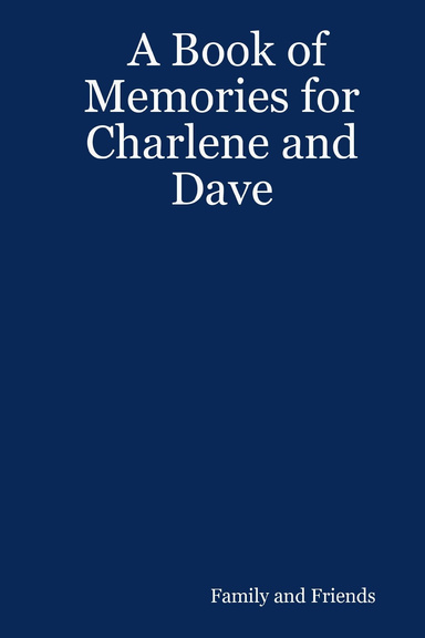 A Book of Memories for Charlene and Dave
