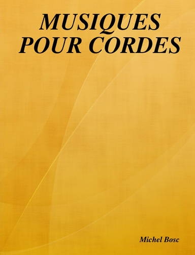 MUSIQUES POUR CORDES