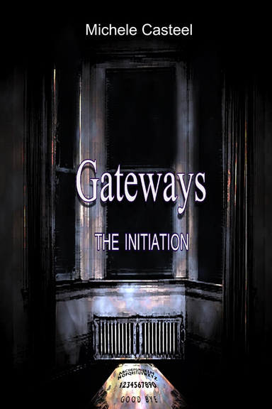 Gateways: The Intiation