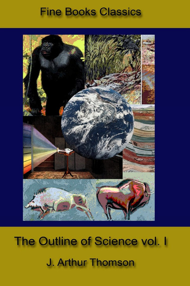 The Outline of Science vol. I