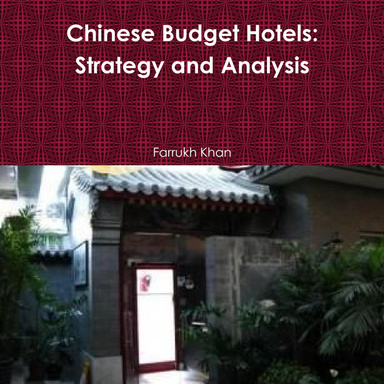 Chinese Budget Hotels: Strategy and Analysis