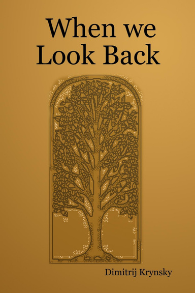 When we Look Back