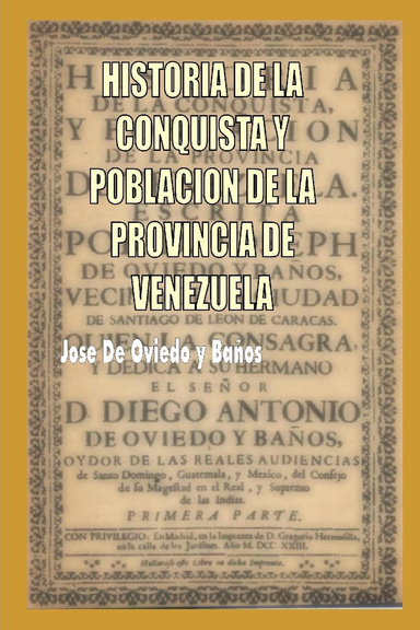 Historia de la Conquista y Población de la Provincia de Venezuela