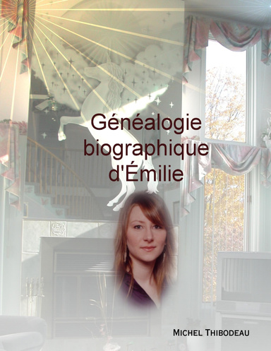 Généalogie biographique d'Émilie