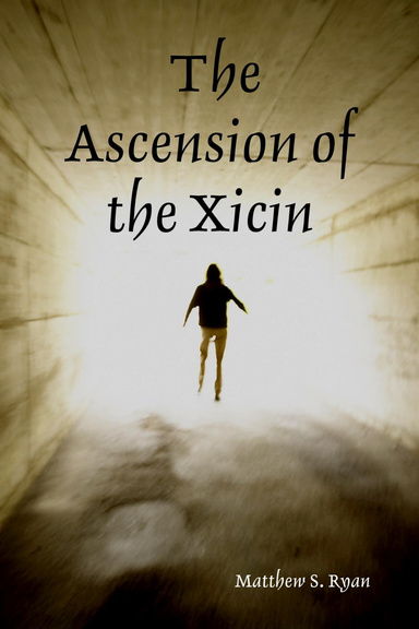 The Ascension of the Xicin