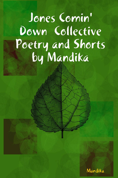 Jones Comin' Down  Collective Poetry and Shorts