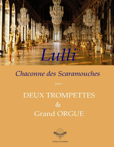 Chaconne des Scaramouches pour 2 Trompettes & Orgue