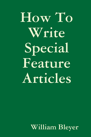 How To Write Special Feature Articles