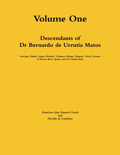Descendants of Dr Bernardo de Urrutia Matos