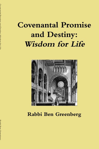 Covenantal Promise and Destiny: Wisdom for Life