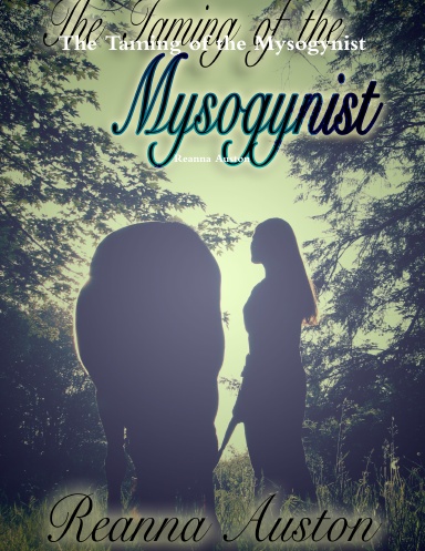 The Taming of the Mysogynist