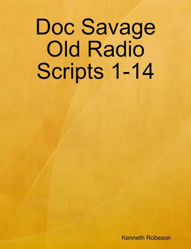 Doc Savage Old Radio Scripts 1-14