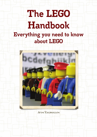 The LEGO Handbook - Everything you need to know about LEGO