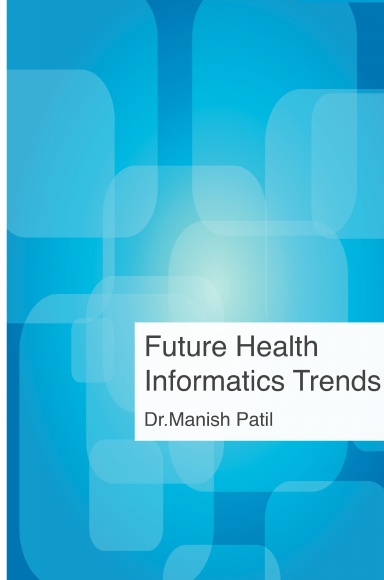 Future Health Informatics Trends