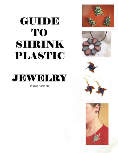 Guide to Shrink Plastic  JEWELRY