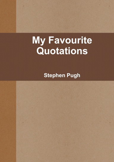 My Favourite Quotations