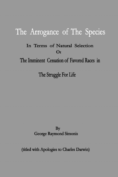 Arrogance of The Species