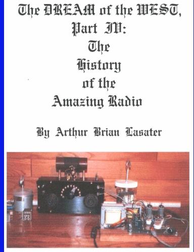 The Dream of the West, Part IV, The Amazing Radio