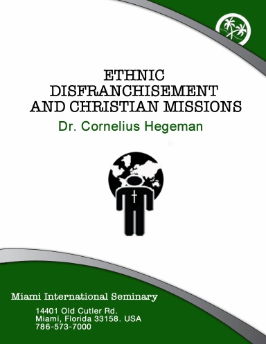 ETHNIC DISFRANCHISEMENT AND CHRISTIAN MISSIONS