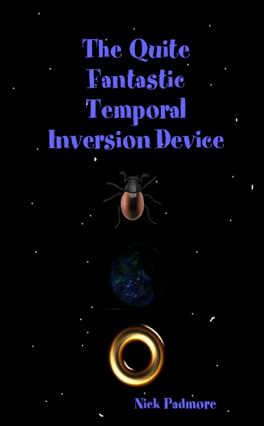 The Quite Fantastic Temporal Inversion Device