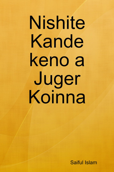 Nishite Kande keno a Juger Koinna