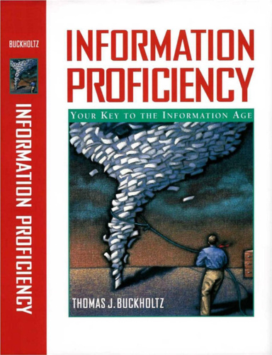 Information Proficiency: Your Key to the Information Age