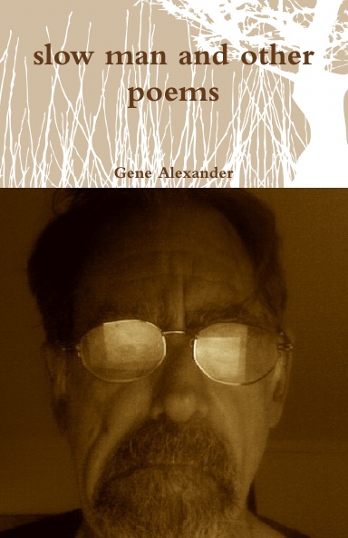 slow man and other poems
