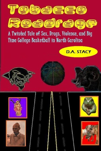 Tobacco Roadrage