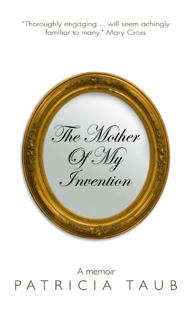 The Mother Of My Invention