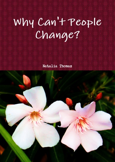 Why Can't People Change?