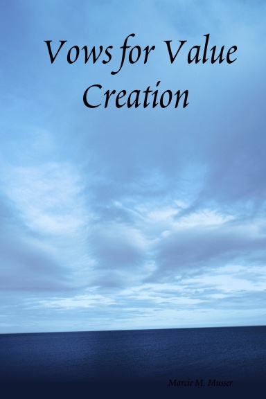 Vows for Value Creation