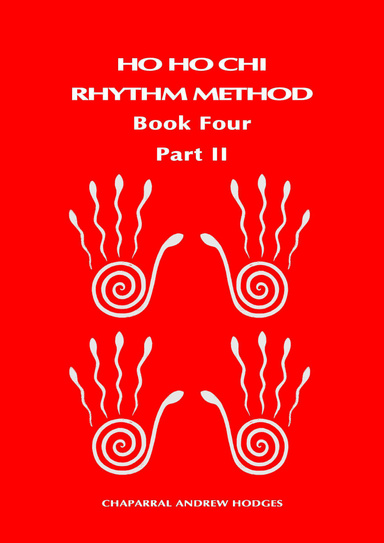 The Ho Ho Chi Rhythm Method (Book four part 2)
