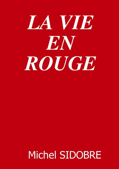 LA VIE EN ROUGE